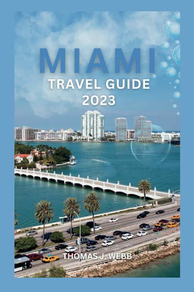 The Ultimate Guide to the Best Things To Do In Miami City
